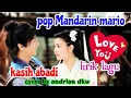 Download Lagu POP MANDARIN MARIO - KASIH ABADI 'by andrian'