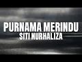 Download Lagu Siti Nurhaliza - Purnama Merindu (Official Music Video)