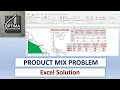 Product Mix Problem in Excel Solver Linear Programming Step-by-Step Solution