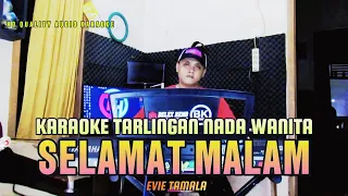 Download KARAOKE KOPLO RAMPAK PALING ENAK SELAMAT MALAM BIKIN CANDU - SELAMAT MALAM  (EVIE TAMALA) MP3