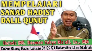 Download Mempelajari Sanad Hadist Dalil Tentang Qunut Subuh || Ustadz DR. Dasman Yahya Ma'ali, Lc., MA MP3