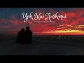 Yeh Hai Aashiqui || Mohit Chauhan || Neeti Mohan || Lofi songs || Relexed Time