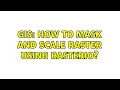 GIS How to mask and scale raster using rasterio 2 Solutions
