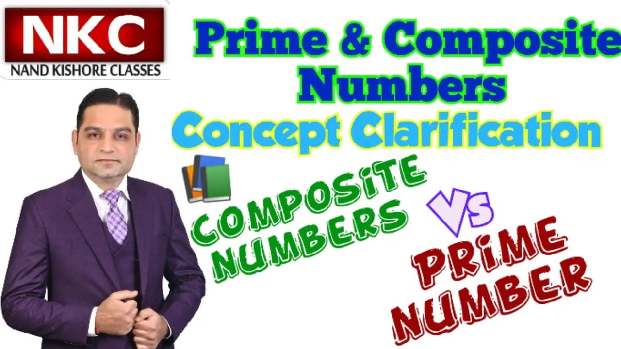 What is the difference between Prime Number & Composite number | Concept Clarification