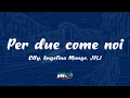 Download Lagu Olly, Angelina Mango, JVLI - Per due come noi (Testo / Lyrics)