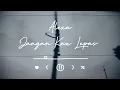 Download Lagu Alexa - Jangan Kau Lepas (audio)