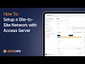 Lagu How to set up a Site to Site Network with Access Server