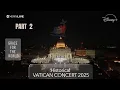 Download Lagu PART 2:   VATICAN CONCERT 2025 - GRACE FOR THE WORLD
