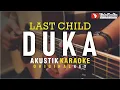 Download Lagu duka - last child (akustik karaoke)
