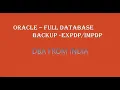 HOW TO TAKE FULL DATABASE BACKUP USING EXPDP ORACLE 12C ORACLE DBA DBA FROM INDIA