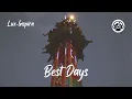 Download Lagu Best Days - Lux-Inspira