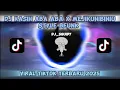 Download Lagu DJ KASIH ABA ABA X MEJIKUHIBINIUSTYLE BFUNK | VIRAL TIKTOK TERBARU 2025 #djkane #djtiktok #djviral 