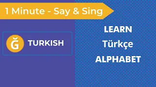 Learn the Turkish Alphabet in 60 Seconds | Turkish Alphabet Song | Teach and Learn Turkish Alphabet