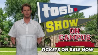 Daniel Tosh has a special message for you