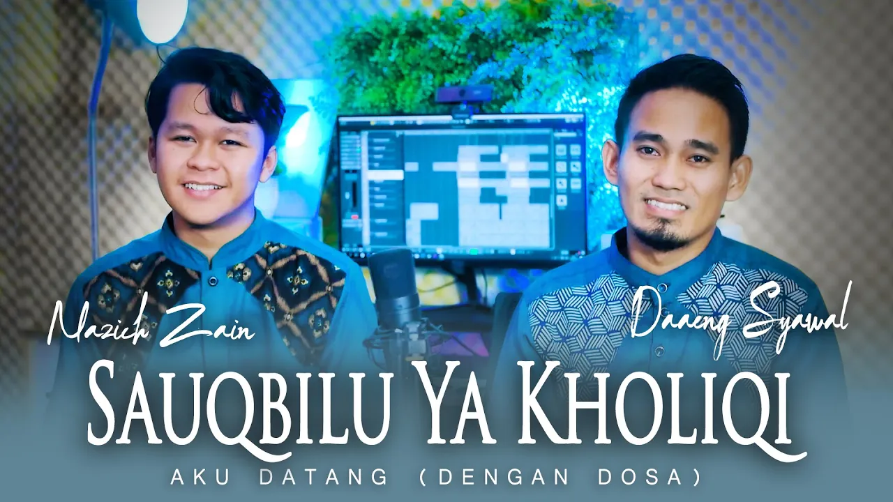 Bikin Merinding😭 SAUQBILU YA KHOLIQI - Nazich Zain ft. Daeng Syawal mubarak