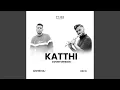 Download Lagu Katthi (feat. Arvind Raj)
