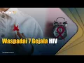 Download Lagu 7 Gejala HIV yang Penting Untuk Anda Ketahui