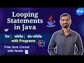 Java Loops Tutorial For While Do-While in One Shot Complete Guide