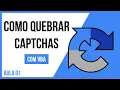 Como quebrar CAPTCHAS com VBA Aula 01