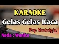 Download Lagu GELAS GELAS KACA - KARAOKE || NADA WANITA CEWEK || Pop Nostalgia || Nia Daniaty || Live Keyboard