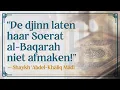 Download Lagu Het belang van het reciteren van Soerat al-Baqarah in de huizen — Shaykh ‘Abdel-Khāliq Māḍī