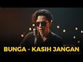 Lagu BUNGA - KASIH JANGAN PERGI | Cover by Metamusic | Pop Alternatif Rock