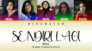 Download Blink - Sendiri Lagi (Color Coded Lyrics) MP3