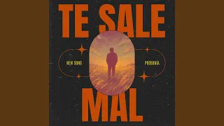 Te Sale Mal