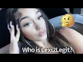 Who is Lexi2Legit