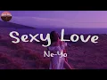 Lagu Ne-Yo - Sexy Love (Lyrics) | Chill Skies