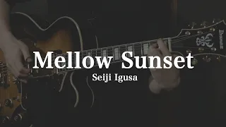 Download Mellow Sunset | Seiji Igusa [ Ibanez HOLLOW BODIES ] MP3