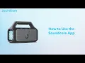 How to Use the Soundcore App