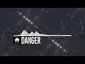 Danger - 22h41