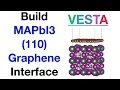 Build MAPbI3 110 Graphene Heterojunction in VESTA