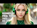Progressive Vocal Trance Vol  97 |  Best Progressive Vocal Trance Mix