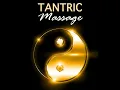 Yoga Music - Tantric Massage