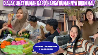 MAU BELI RUMAH BARU JADI DIAJAK LIHAT LIHAT 3 PILIHAN YANG BAGUS BAGUS LANJUT MAKAN KUE TRADISIONAL 