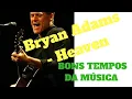 Download Lagu Bryan Adams - Heaven