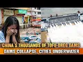 China’s Tofu-Dreg Nightmare: Dams Breaking, Cities Drowning, Driving Millions to Flee