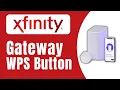 Xfinity Gateway WPS Button - Location Security How To Use It