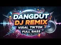 Lagu MENGGELEGAR !!! DANGDUT REMIX VIRAL TIKTOK 2026