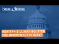 New Tax Bill May Bolster CRE Investment Climate