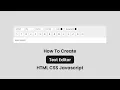 Create a Text Editor With HTML CSS and JavaScript