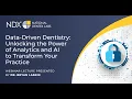 Data-Driven Dentistry Unlocking the Power of Analytics and AI to Transform Your Practice