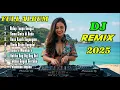 Download Lagu DJ REMIX FULL LAGU VIRAL TERBARU 2025 | PERAWAN RASA JANDA, PELAKOR, TAPI BERPUTAR-PUTAR, STECU