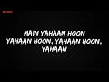 Janam dekh lo full song (Main yahaan hoon)lyrics||Udit Narayan||Veer-Zaara||