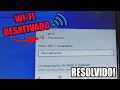 Download Lagu NOTEBOOK NÃO ATIVA O WI-FI,SO FICA DESATIVADO (RESOLVIDO)