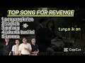 Download Lagu Top Song For Revenge🎵PENYANGKALAN - SADRAH - PULANG - JAKARTA HARI INI - SERANA🎵#playlist#viralsong