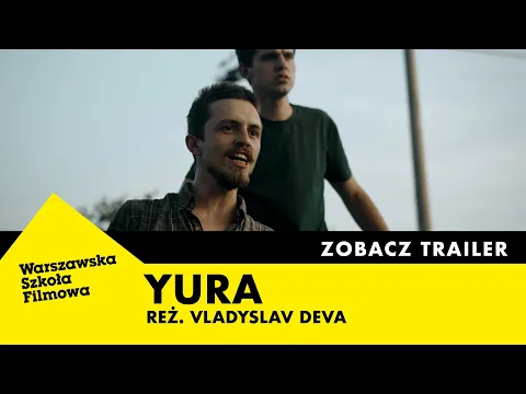 YURA (2023) | reż. VLADYSLAV DEVA | TRAILER