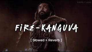 fire song hindi kanguva slowed u0026 reverb suriya b praak devi sri prasad gypsy lofi